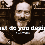 What If Money Was No Object – Alan Watts